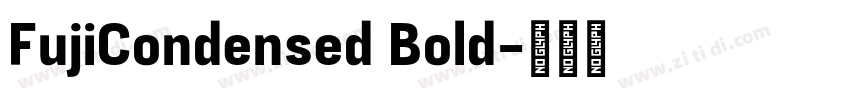 FujiCondensed Bold字体转换